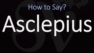 How to Pronounce Asclepius CORRECTLY [upl. by Airemat803]