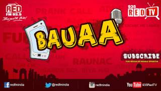 Bauaa by RJ Raunac  Bhains aur Akal [upl. by Nesahc]