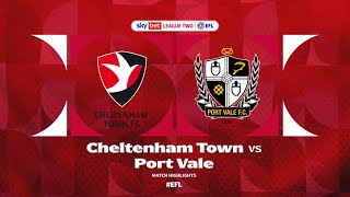 Cheltenham Town v Port Vale Highlights [upl. by Lamont]