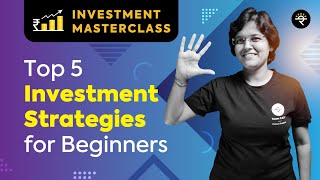 Top 5 Investment Strategies for Beginners  Investment Masterclass [upl. by Cele]