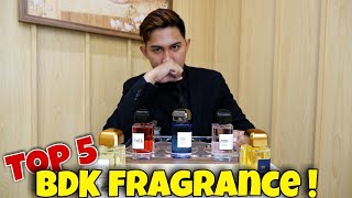 Top 5 BDK Fragrance [upl. by Jennings]