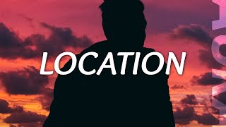 Khalid  Location Lyrics [upl. by Michaelina]