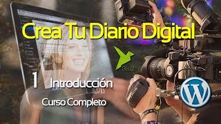 1  Curso  Crea tu propio Diario o Periódico Digital Introducción [upl. by Dnomhcir]