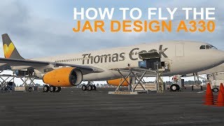 XPlane 11  How to Fly the JAR Design A330 [upl. by Nylirehs]