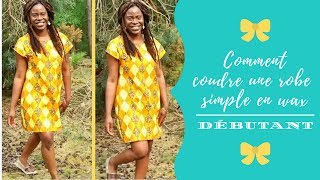 DIY COMMENT COUDRE UNE ROBE SIMPLE FACILE SANS PATRON EN WAX DEBUTANT [upl. by Armstrong]