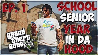 GTA 5 SCHOOL SENIOR YEAR IN DA HOOD EP 1  FIRST DAY OF SCHOOL 📝😂 GTA 5 RP [upl. by Ynnal909]