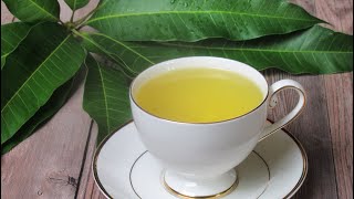 Mango Leaf Tea And The Health Benefits [upl. by Corry]