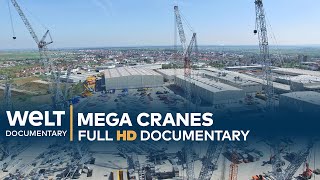 STEEL GIANTS Mega Cranes  Full Documentary [upl. by Oiligriv]