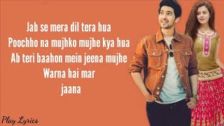 Jab Se Mera Dil lyrics  Armaan Malik  Palak Mucchal [upl. by Gardie]