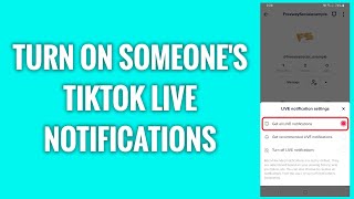 How To Turn On Someones TikTok Live Notifications [upl. by Donahue]