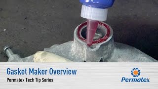 Gasket Maker Overview  Permatex Tech Tip Series [upl. by Schott315]