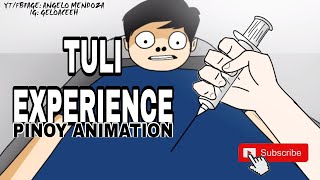 TULI EXPERIENCE  Pinoy Animation [upl. by Melisande]