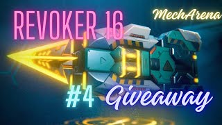 Revoker 16 4Giveaway 🤩 Mech Arena [upl. by Artemahs]