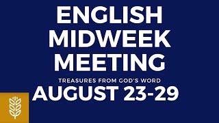 English Midweek Meeting 2021 Midweek Meeting August 2329 [upl. by Ahsilra]