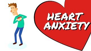 Anxiety and Excessive Heart Worries  Explained Cardiophobia [upl. by Carlton89]