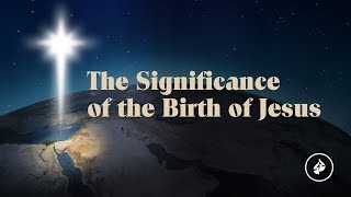 The Significance of the Birth of Jesus – Dr Charles Stanley [upl. by Amasa923]