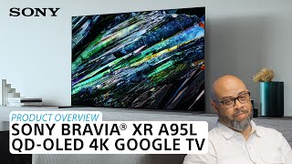 Sony  BRAVIA® XR A95L QDOLED 4K Google TV – Product Overview [upl. by Leaw]