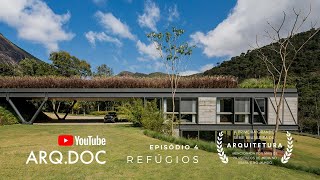 ARQDOC Brasil  5 Refúgios com Arquitetura e Design Extraordinários [upl. by Katusha310]