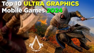 TOP 10 MOBILE GAMES With ULTRA GRAPHICS in 2024 [upl. by Mccullough]