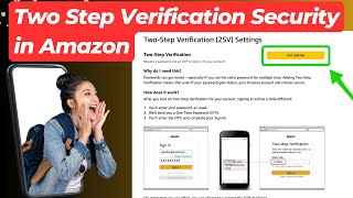 How to Enable TwoStep Verification on Amazon for Extra Security  2SV Settings Guide [upl. by Ecydnarb237]