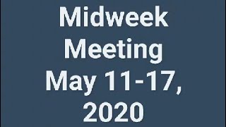 Midweek Meeting May 1117 2020🌼 [upl. by Phedra]