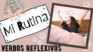 Daily routine in Spanish 2020 Mi Rutina  Mi Routine  Reflexive Verbs [upl. by Aredna304]