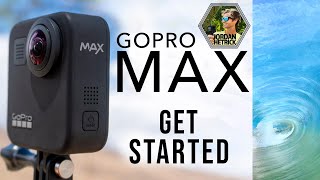 GoPro Max Tutorial How To Get Started Beginners Guide [upl. by Annoit]