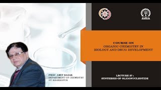 Lecture 27  Synthesis of oligonucleotide [upl. by Anyrb]