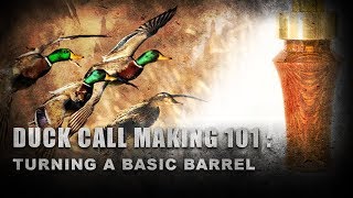 Duck Call Making 101 Turning A Basic Barrel [upl. by Diantha81]