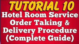 Room Service Order Taking and Delivery Procedure in Hotel Tutorial 10 [upl. by Arakawa]