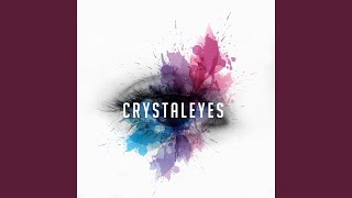 Crystaleyes [upl. by Nylinnej]