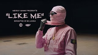 MEEKZ  LIKE ME 👥 OFFICIAL MOVIE amp AUDIO 🗣 MeekzManny [upl. by Sallyann]