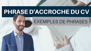 Accroche du CV  Comment convaincre le recruteur  exemples [upl. by Thorin83]