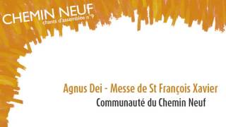 Messe de St François Xavier  Agnus Dei [upl. by Weingarten]