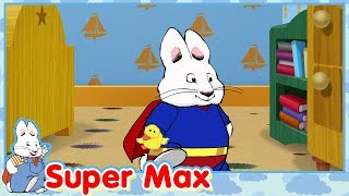 Super Max Fortress of Maxitude  Max amp Ruby [upl. by Scever]