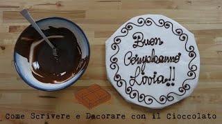 COME SCRIVERE E DECORARE CON IL CIOCCOLATO [upl. by Naux36]