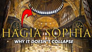 Why Hagia Sophia Doesnt Collapse Architect Explains [upl. by Ttessil]