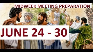 JW MIDWEEK MEETING PREPARATION JUNE 2430 2019 [upl. by Flam]