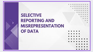 Selective reporting and misrepresentation of data [upl. by Airtal]