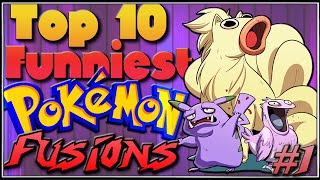 Top 10 Funniest Pokémon Fusions Ep1 [upl. by Nihcas]