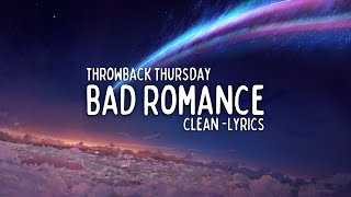 Lady Gaga  Bad Romance Clean  Lyrics [upl. by Vary]