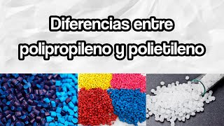 Diferencias entre polipropileno y polietileno [upl. by Inkster]