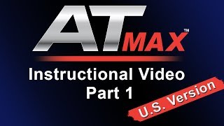 AT MAX Instructional Video Part 1 US Version [upl. by Ordnas836]