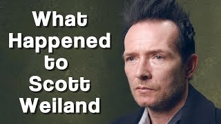 What happened to SCOTT WEILAND [upl. by Scrivens]