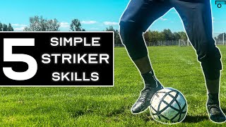 TOP 5 EASY SKILL MOVES FOR STRIKERS [upl. by Annayt]