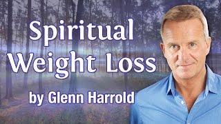 Spiritual Weight Loss  Hypnosis amp Hypnotherapy to Lose Weight by Glenn Harrold [upl. by Nuahsyar592]