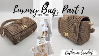 crochet bag how to make your own luxury bag  Part 1 [upl. by Kir579]