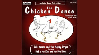 The Chicken Dance Dance Little Bird [upl. by Nylegna]