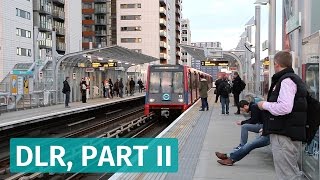 Londons Docklands Light Railway  Part 2 [upl. by Birkett]