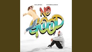 NO GOOD [upl. by Ezzo]